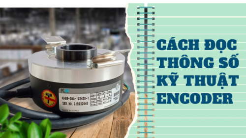 Cách đọc thông số kỹ thuật encoder