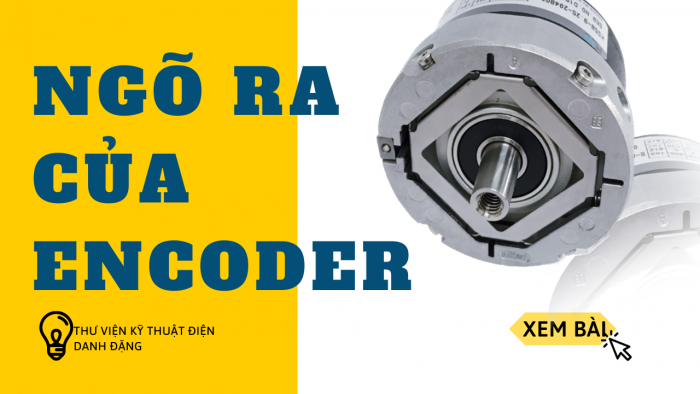 5 dạng ngõ ra của Encoder