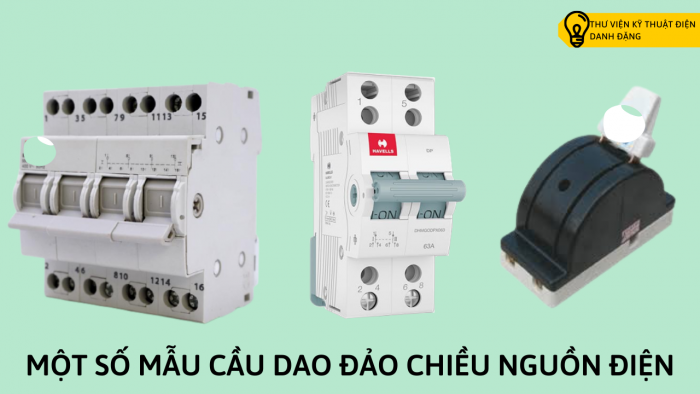 CAU DAO ĐẢO CHIỀU NGUỒN ĐIỆN NHIỀU MẪU