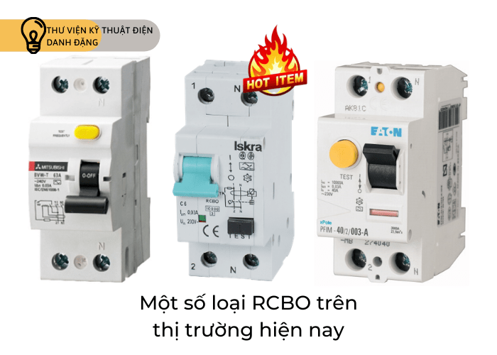 Một số loại cb chống giật RCBO hiện nay