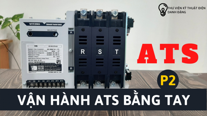 CẨM NANG ATS (P2): QUY TRÌNH VẬN HÀNH ATS BẰNG TAY